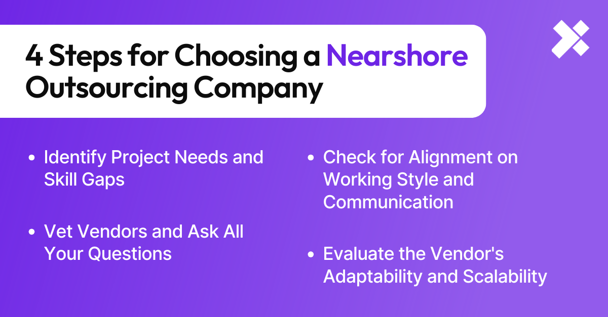 4 Steps for Choosing a Nearshore Outsourcing Company