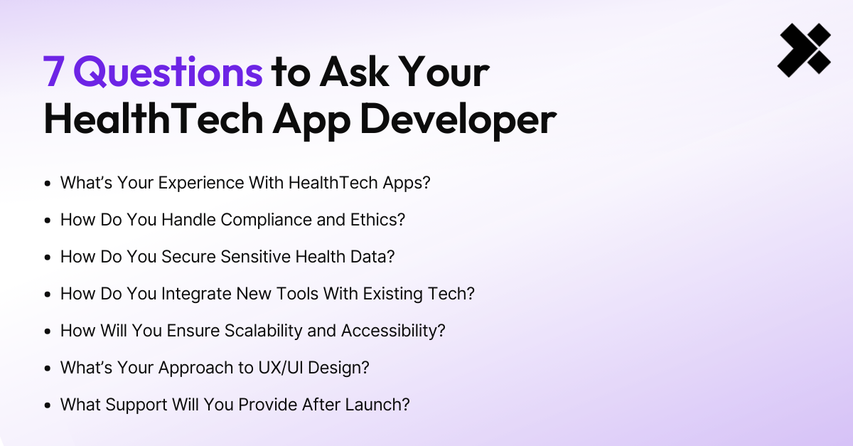 7 Questions to Ask Your HealthTech App Developer