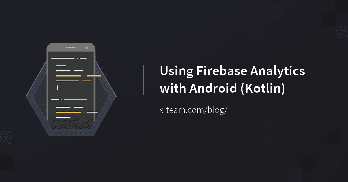 Intro to Firebase Analytics in Android with Kotlin image