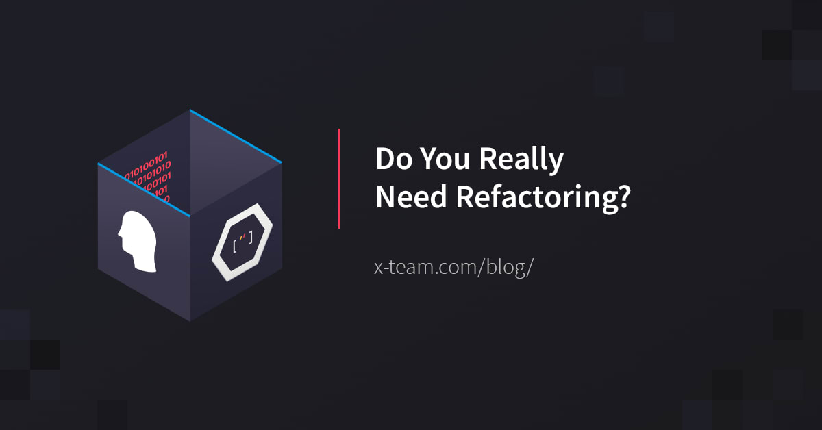 Do You Really Need Refactoring? image