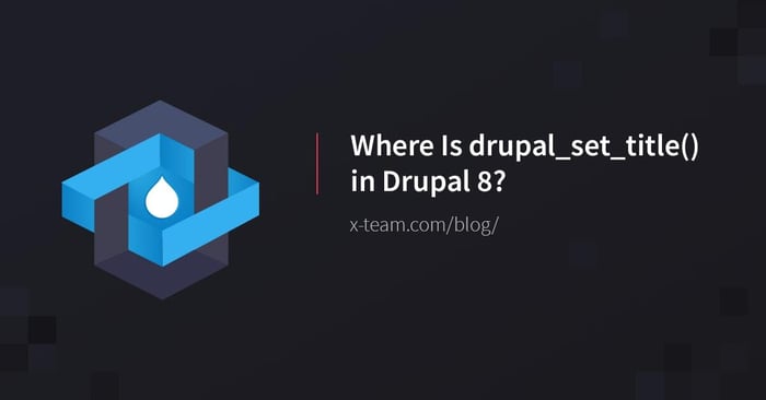 Where Is drupal_set_title() in Drupal 8? image