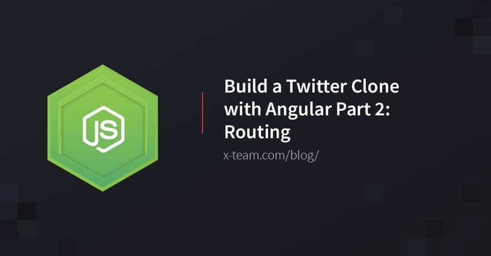 Build a Twitter Clone with Angular Part 2: Routing image