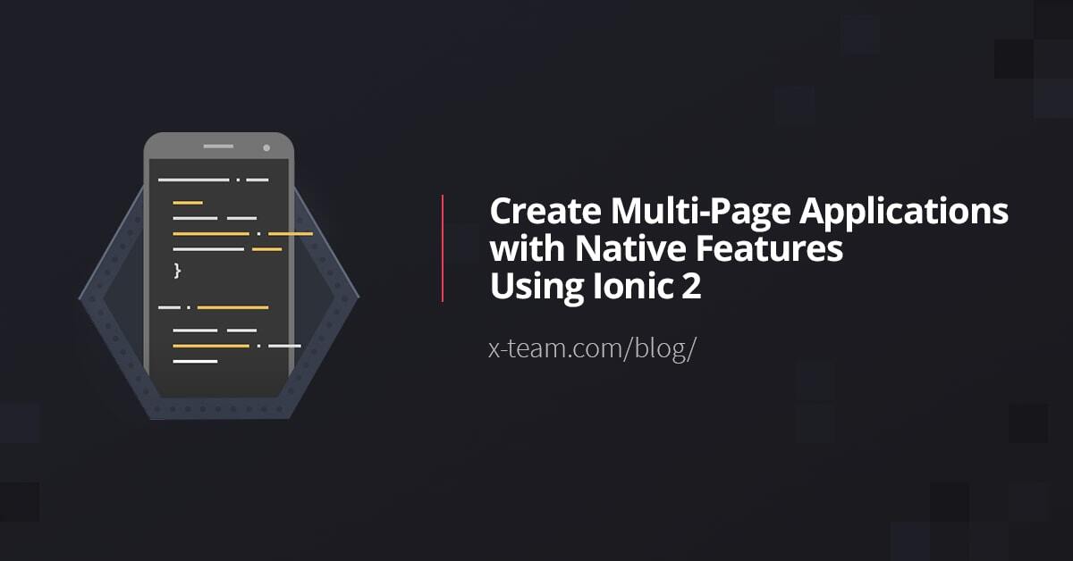 Create Multi-Page Applications with Native Features using Ionic 2 image