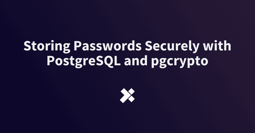 Storing Passwords Securely With PostgreSQL and Pgcrypto image