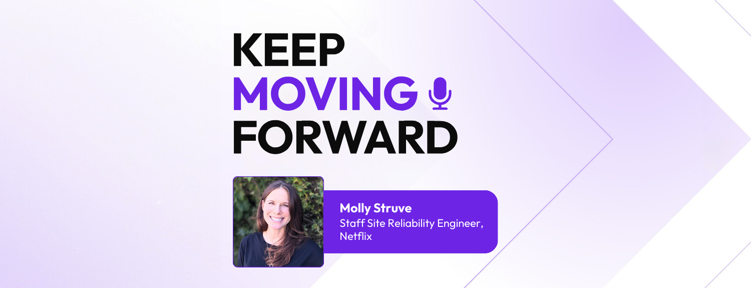 Netflix’s Molly Struve on Building a Culture of Continuous Learning