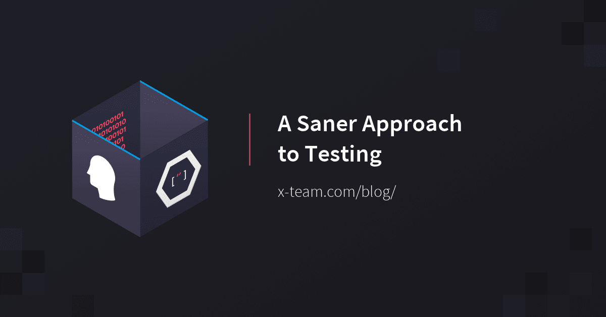 A Saner Approach to Testing