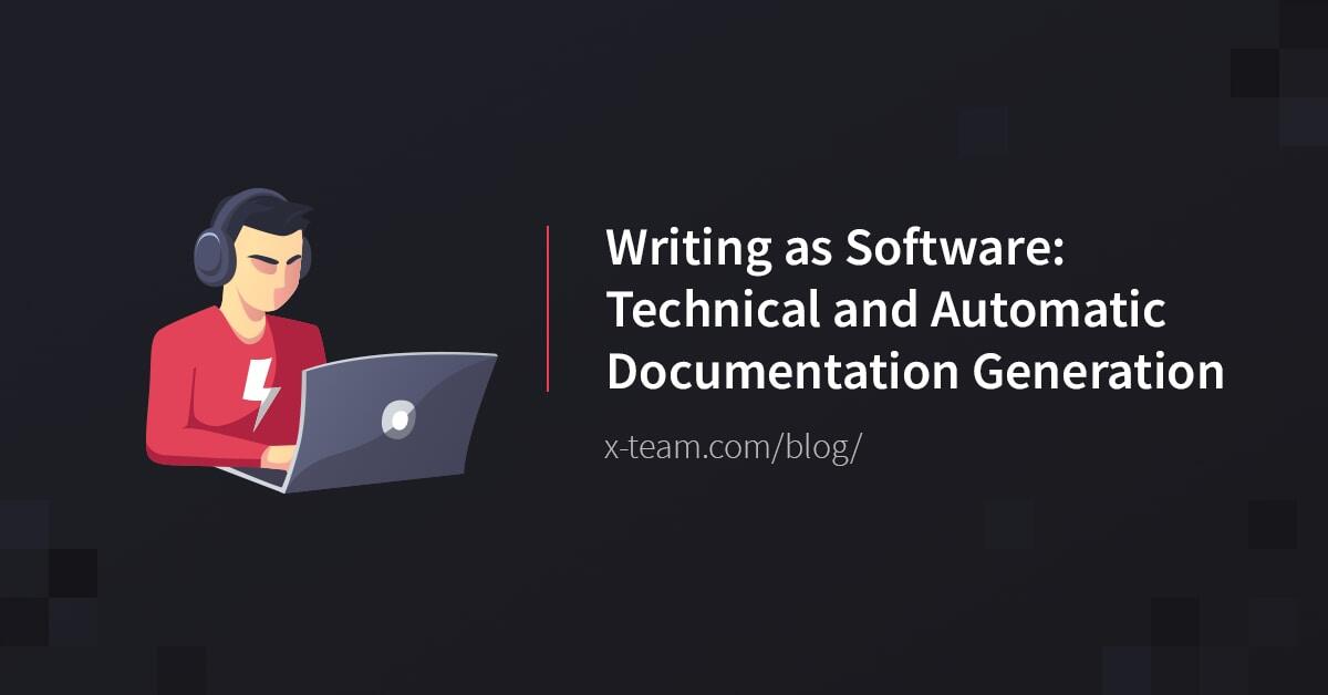 Writing as Software: Technical and Automatic Documentation Generation