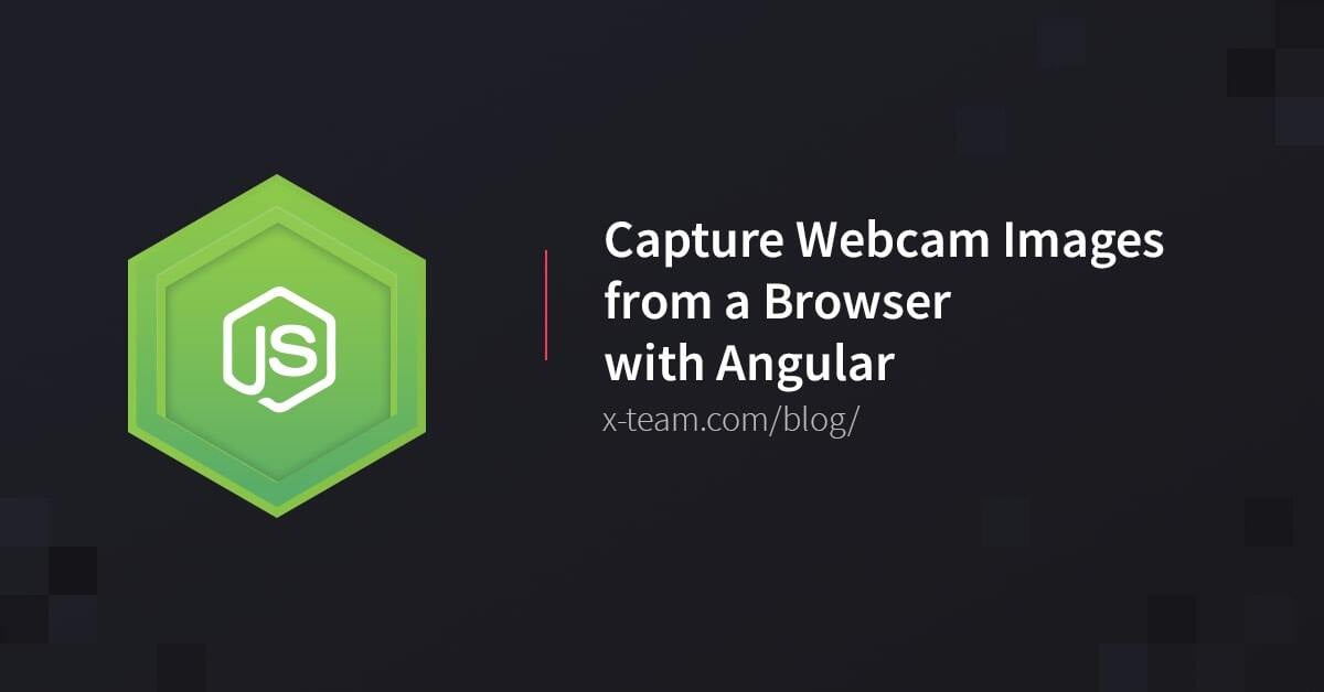 Capture Webcam Images from a Browser with Angular