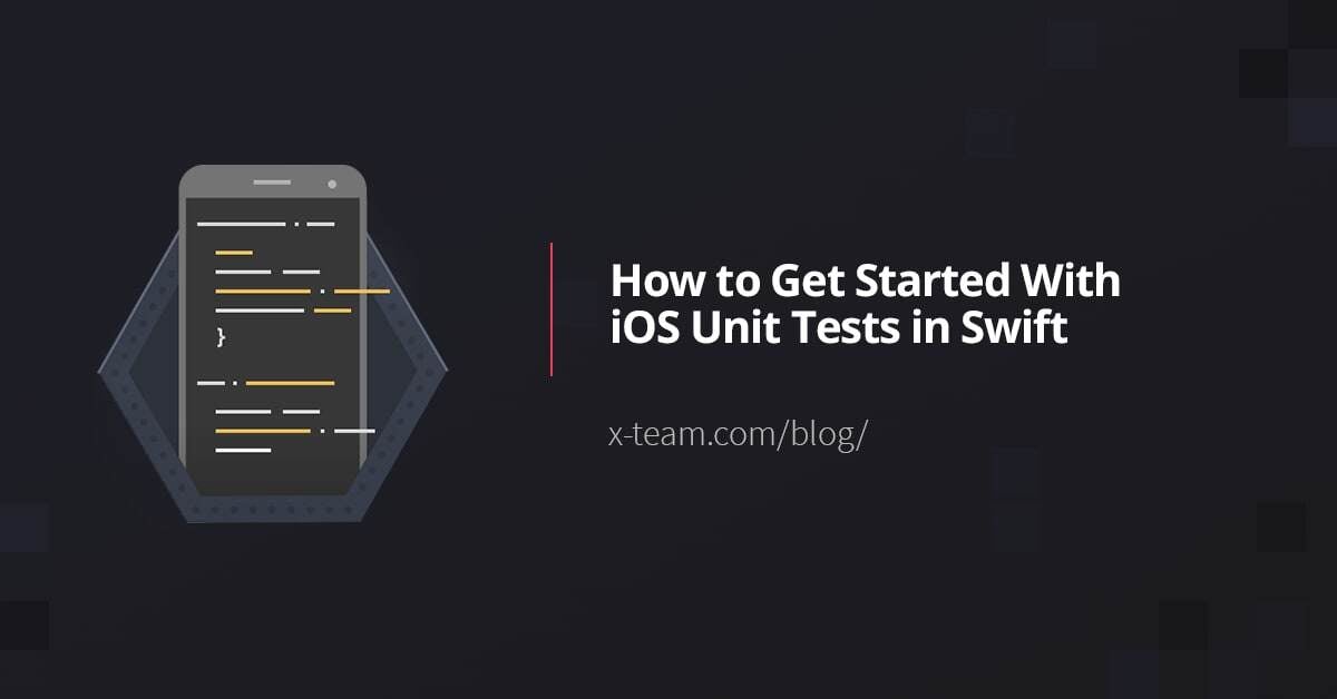 How To Get Started With iOS Unit Tests in Swift