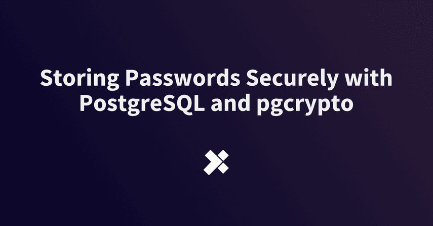 Storing Passwords Securely With PostgreSQL and Pgcrypto