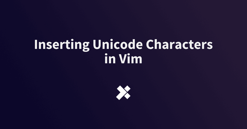 Inserting Unicode Characters in Vim