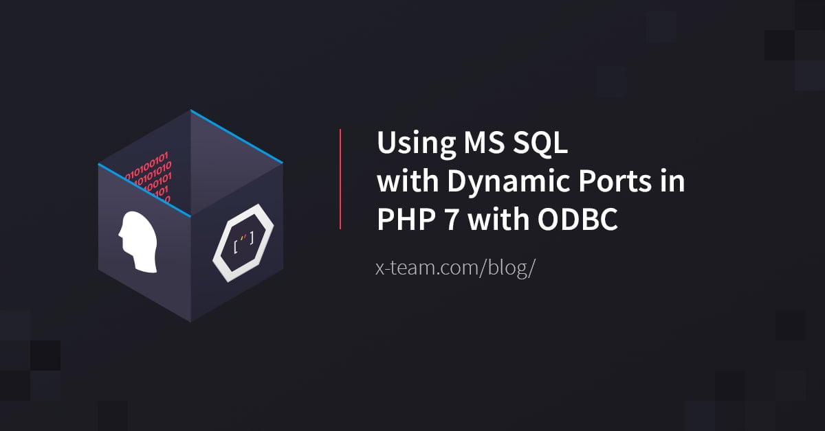 Using MS SQL with Dynamic Ports in PHP 7 with ODBC