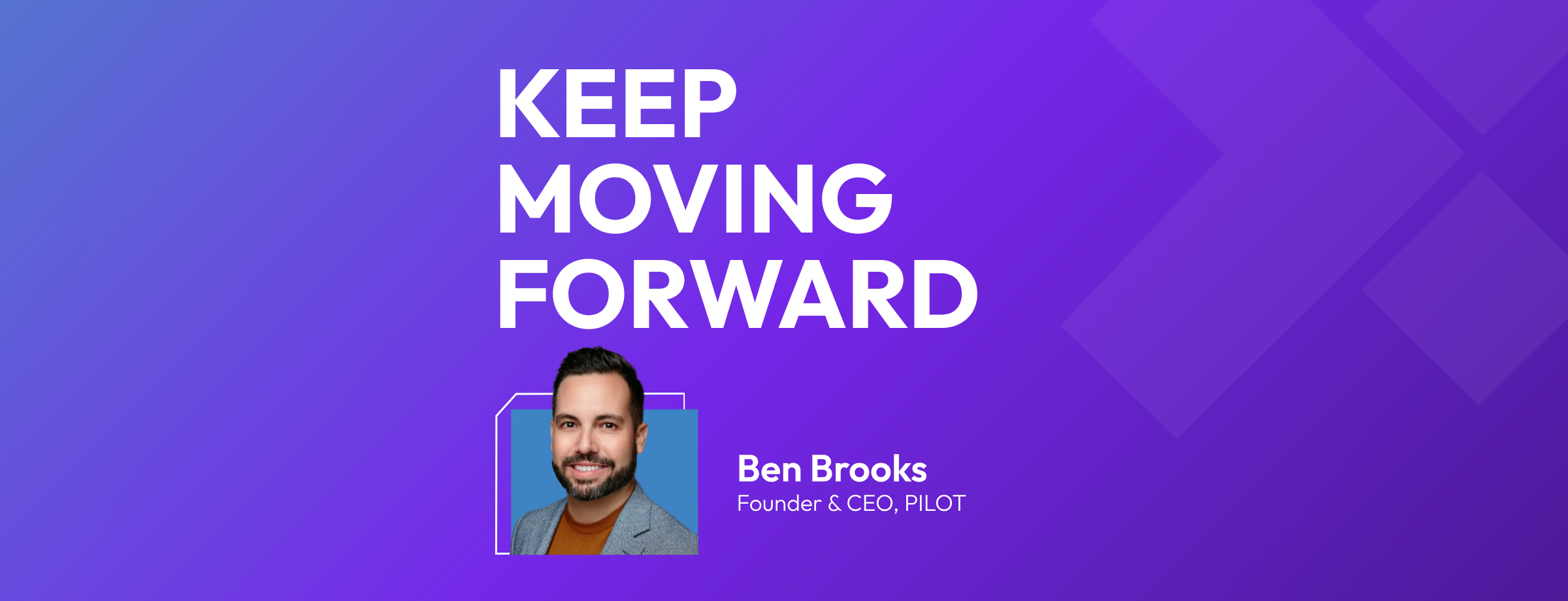 Keep Moving Forward podcast episode with Ben Brooks
