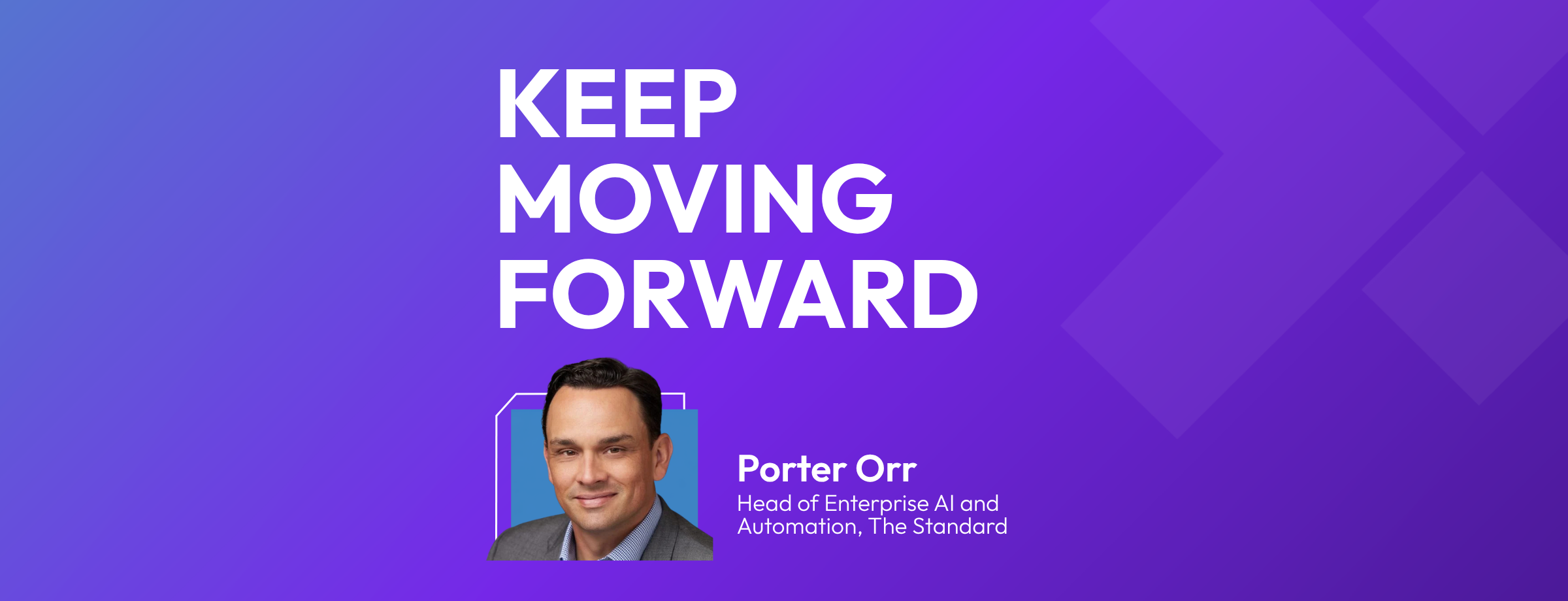 Keep Moving Forward podcast episode with Porter Orr